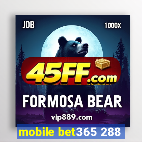 mobile bet365 288